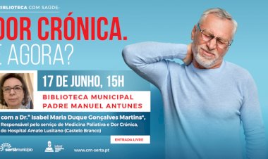 Sertã - "Uma Biblioteca com Saúde" regressa com sessão sobre a dor crónica - 17 de Junho