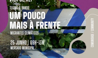 Vila de Rei vai receber apresentação do projecto ‘Migrantes Climáticos – Um Pouco Mais à Frente’