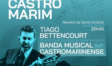 Dia do Município de Castro Marim traz concerto de TIAGO BETTENCOURT com a Banda Musical Castromarinense