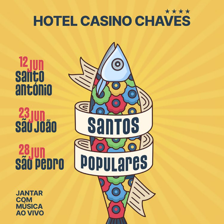 Santos Populares animam o hotel Casino Chaves
