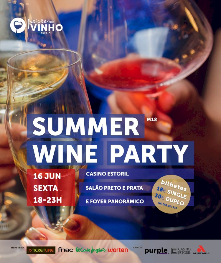 Casino Estoril celebra a chegada do Verão  com festa vínica a 16 de Junho