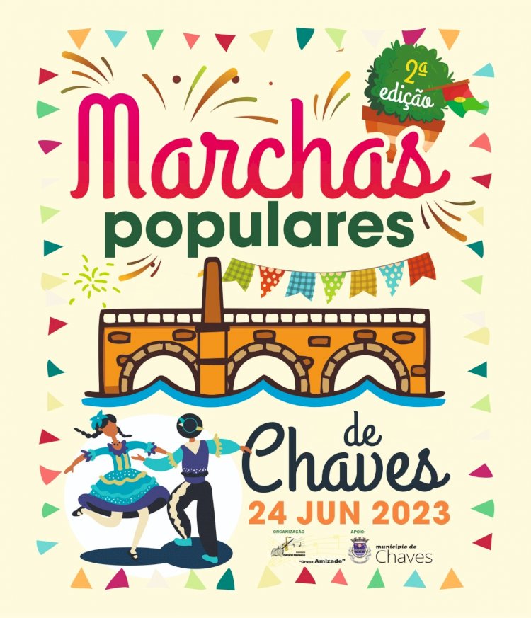 2ª edição das Marchas Populares animam ruas de Chaves no próximo dia 24 de Junho