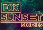 FOX Sunset Stories estão de volta para celebrar o Verão