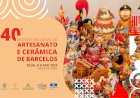 Mostra Nacional de Artesanato e Cerâmica de Barcelos abre portas a 28 de Julho