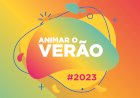 "Animar o Verão" - Agosto 2023