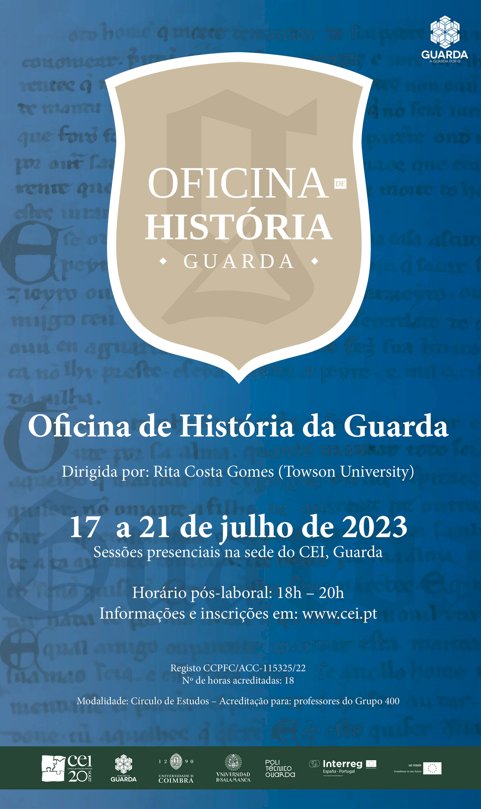 VII edição da Oficina de História da Guarda de 17 a 21 de Julho