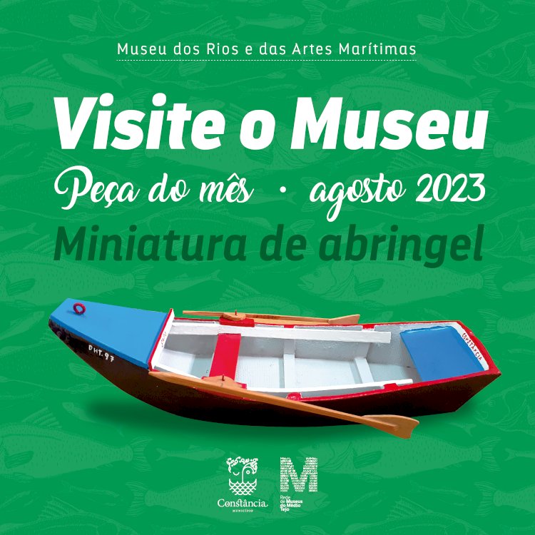 Miniatura de Abringel é a «Peça do mês» de Agosto no Museu dos Rios e das Artes Marítimas, em Constância