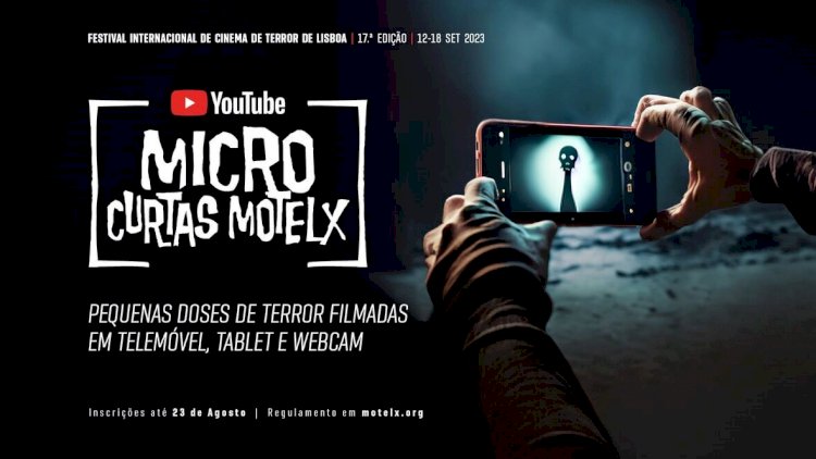 MOTELX 2023 - YouTube junta-se ao MOTELX na competição microCURTAS