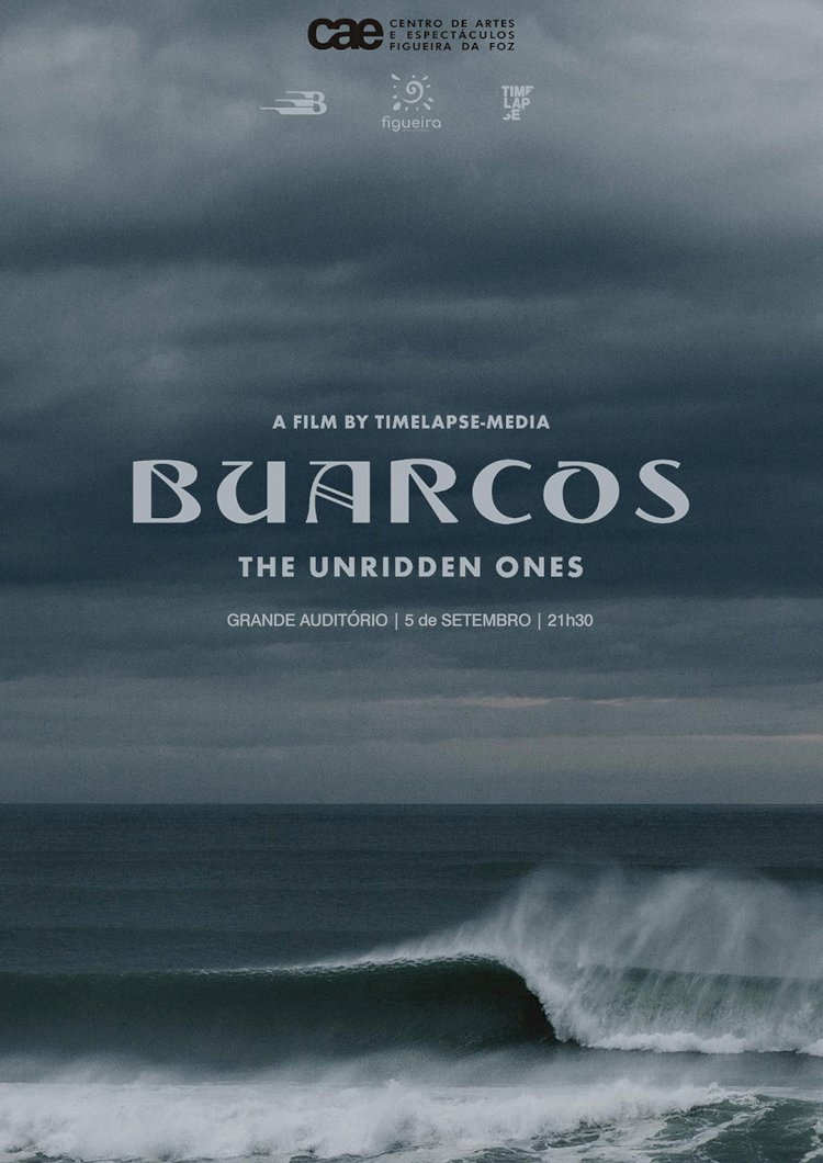 Exibição do Filme "Buarcos - The Unridden Ones", da Timelapse-Media