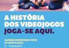 Exposição “gamming experience by nostalgia” invade alegro sintra