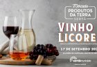 “Vinho e Licores” em destaque nos “Produtos da Terra”