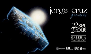 Exposição “Genesis” de Jorge Cruz na Galeria Municipal de Arte