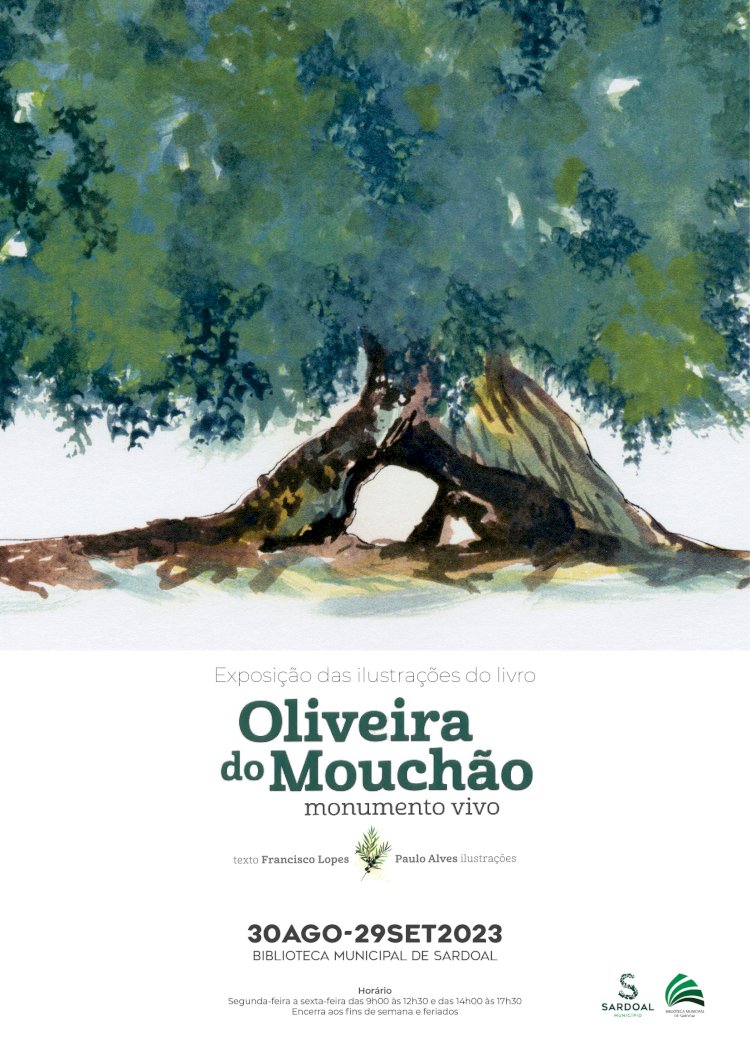 Exposição “Oliveira do Mouchão, Monumento Vivo" na Biblioteca Municipal de Sardoal