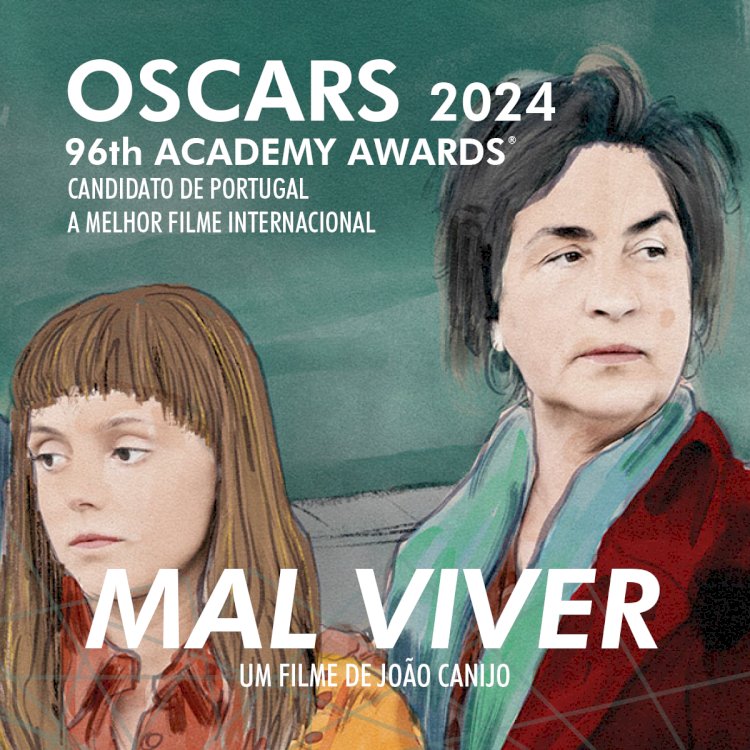 “Mal Viver” é o filme português candidato aos Óscares 2024