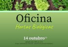 Abertas as inscrições para a Oficina “Hortas Biológicas”