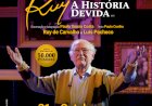 "Ruy, A História Devida” no Auditório Carlos do Carmo em Lagoa