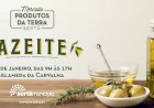 Produtos da Terra apresentam “Azeite”