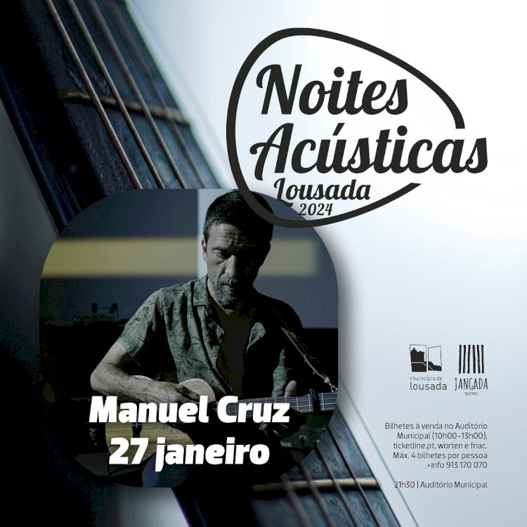 Noites Acústicas com Manuel Cruz no dia 27 de Janeiro