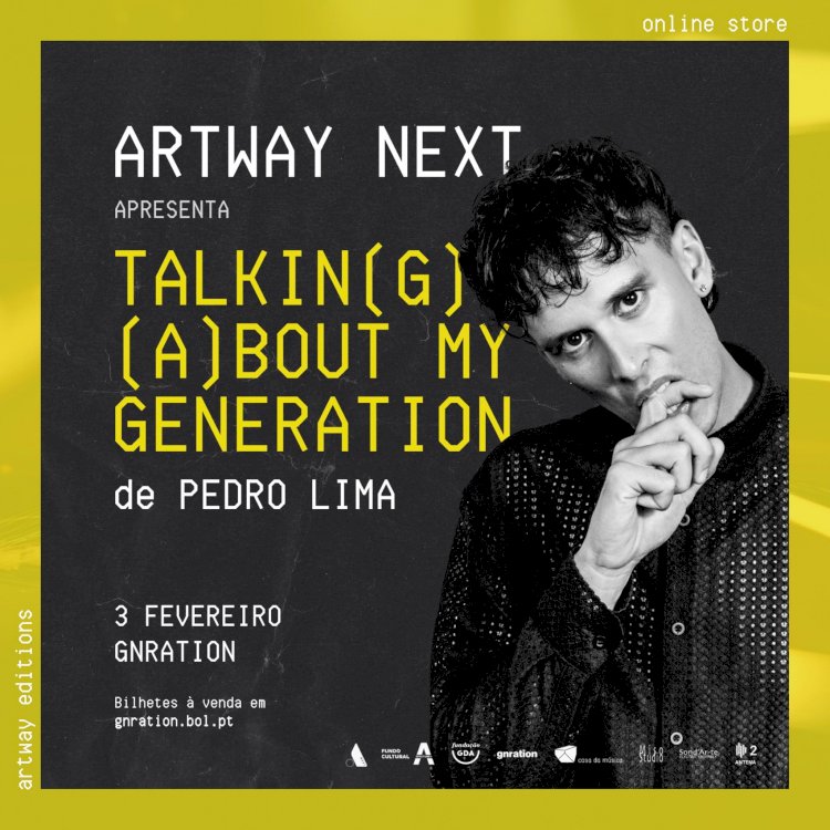 Artway Next apresenta Talkin(g) (A)bout My Generation do compositor Pedro Lima