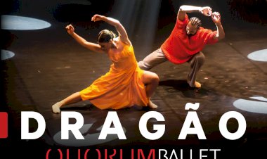 "Dragão" | Quorum Ballet | Auditório Carlos do Carmo | Lagoa