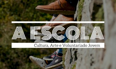 Instinto Filmes apresenta o projecto “A Escola - Arte, Cultura e Voluntariado Jovem”