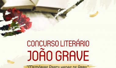 Concurso Literário João Grave 2024 - “Memórias Partilhadas de Abril”