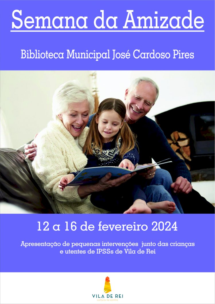 Biblioteca Municipal José Cardoso Pires assinala a “Semana da Amizade 2024”