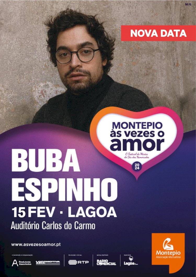 Festival Montepio Às Vezes o Amor | Buba Espinho | 15 de Fevereiro (NOVA DATA)
