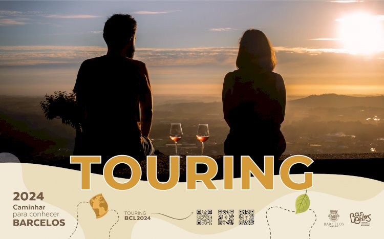 Programa Touring 2024 | “Caminhar para conhecer Barcelos”