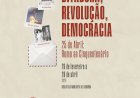 Exposição “Ditadura, Revolução, Democracia - 25 de Abril” | Biblioteca Municipal de Coimbra