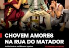 Dia Mundial do Teatro - “Chovem Amores na Rua do Matador”
