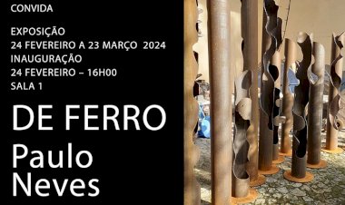 Escultor Paulo Neves apresenta "De Ferro" na Árvore