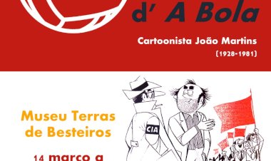 Museu Terras de Besteiros | "O 25 de Abril nos cartoons d'A Bola"