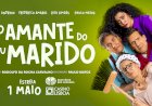 Casino Lisboa estreia comédia "O Amante do Meu Marido" a 1 de Maio