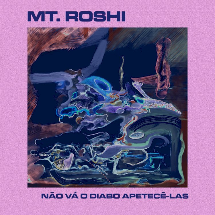 Mt. Roshi lança disco "Não Vá o Diabo Apetecê-las" e anuncia concerto de lançamento