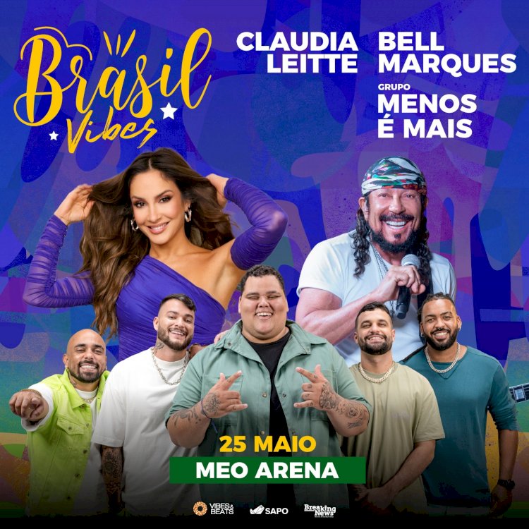 BRASIL VIBES - O melhor do Brasil em Portugal | MEO Arena, Lisboa
