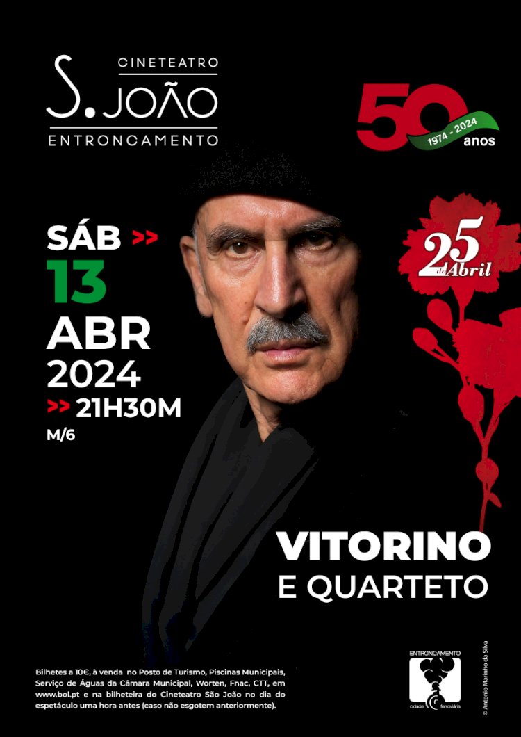 Vitorino e Quarteto, no Cineteatro São João | Comemorações dos 50 anos do 25 de Abril