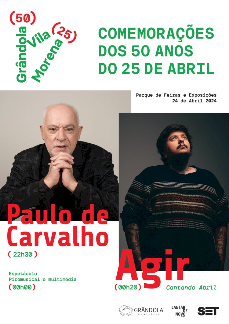 Paulo de Carvalho e Agir em Grândola para a grande festa dos 50 anos do 25 de Abril