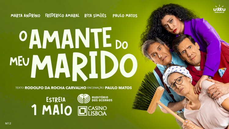 Casino Lisboa estreia comédia "O Amante do Meu Marido" a 1 de Maio