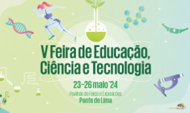 V Feira da Educação, Ciência e Tecnologia - 23 a 26 de Maio
