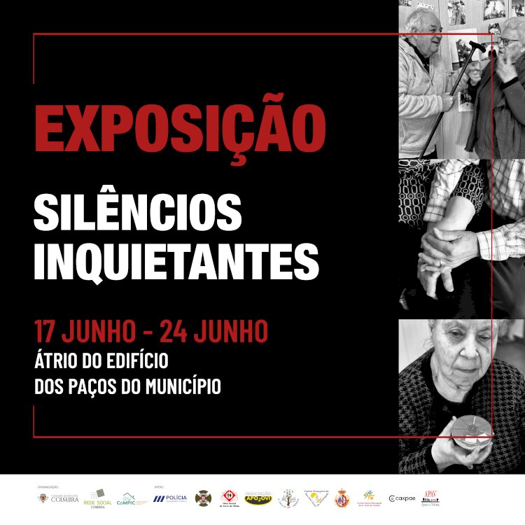Exposição “Silêncios Inquietantes” sensibiliza para a temática da violência contra idosos