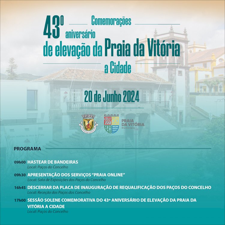 Celebração do 43º aniversário da Elevação da Praia da Vitória a Cidade