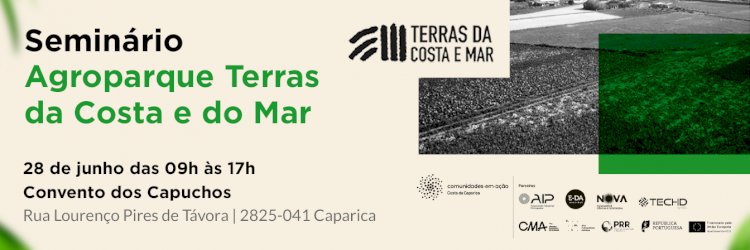 Seminário | “Agroparque terras da costa e do mar”