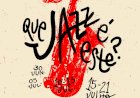 Festival Que Jazz É Este? com concertos, jam sessions, Rádio Rossio e muito mais até 21 de Julho, em Viseu