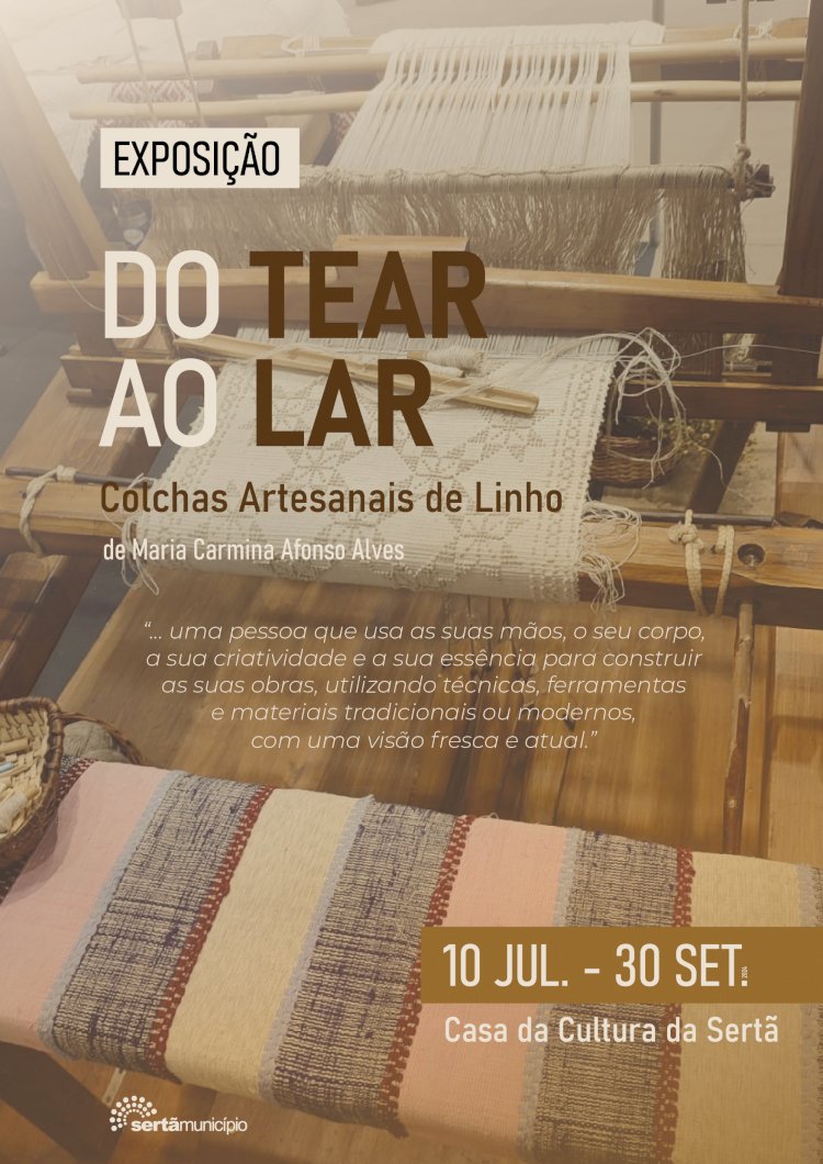 Casa da Cultura da Sertã recebe exposição "Do Tear ao Lar: colchas artesanais de linho"