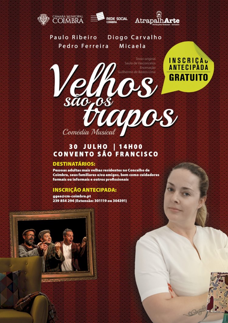 Comédia musical “Velhos são os Trapos” aborda a velhice dia 30 de Julho no Convento São Francisco