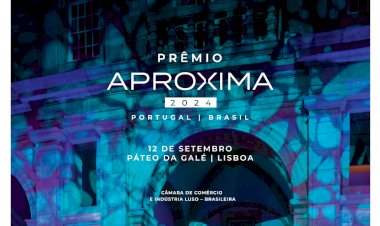 Prémio “Aproxima Portugal - Brasil” vai distinguir protagonistas que se destacam na cooperação luso-brasileira