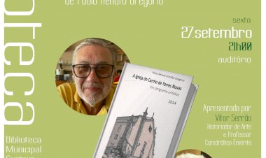 Lançamento do livro «A Igreja do Carmo de Torres Novas - Um Programa Artístico»