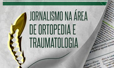 Prémio distingue trabalhos jornalísticos na área da Ortopedia e Traumatologia