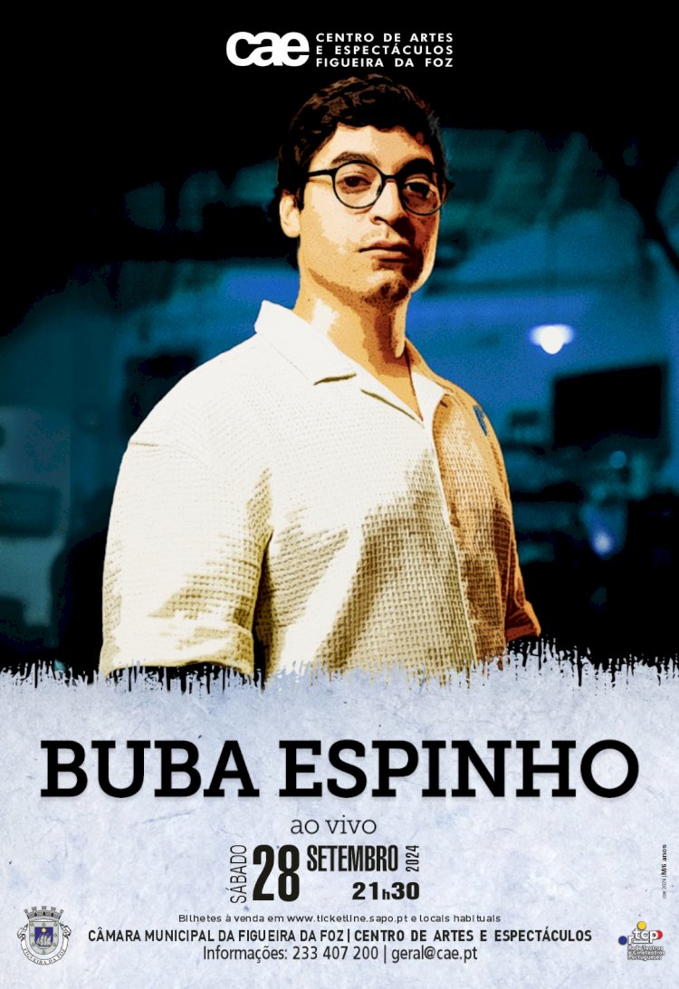 Espectáculo com Buba Espinho - Centro de Artes e Espectáculos, 28 de setembro, 21h30